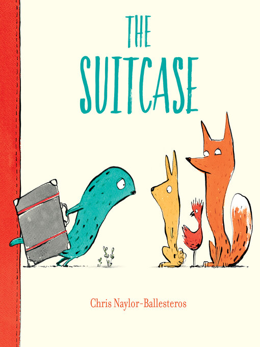 Title details for The Suitcase by Chris Naylor-Ballesteros - Available